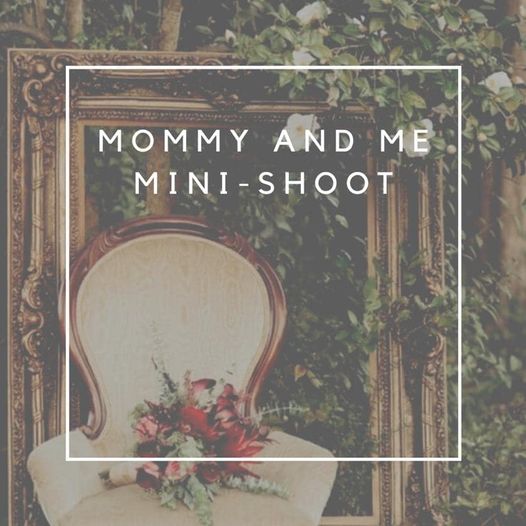 MOMMY AND ME MINI-SHOOT